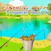 Fishing with Three Rods