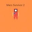 Mars Survivor 2